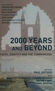 2000 years and beyond : faith, identity, and the 'common era'