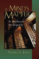 A mind's matter : an intellectual autobiography