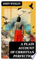 A plain account of Christian perfection