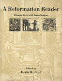 A Reformation reader : primary texts with introductions