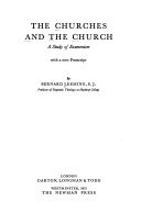 A Study of the doctrine of the church in the light of church history and the ecumenical movement