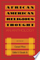 African American religious thought : an anthology