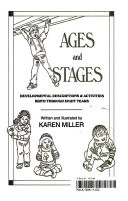 Ages and stages : developmental descriptions & activities, birth through eight years