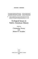 American Indian environments : ecological issues in native American history