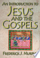 An introduction to Jesus and the Gospels