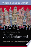 An introduction to the Old Testament : the canon and Christian imagination