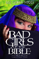 Bad girls of the Bible : and what we can learn from them