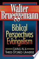 Biblical perspectives on evangelism : living in a three-storied universe