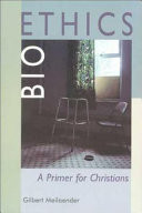 Bioethics : a primer for Christians