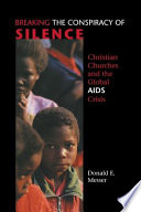 Breaking the conspiracy of silence : Christian churches and the global AIDS crisis