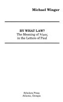 By what law? : the meaning of nomos in the letters of Paul
