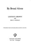 By bread alone