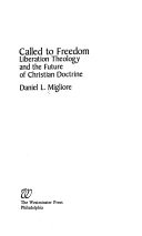 Called to freedom : liberation theology and the future of Christian doctrine