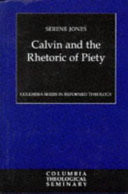 Calvin and the rhetoric of piety