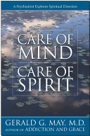 Care of mind, care of spirit : a psychiatrist explores spiritual direction