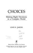 Choices : making right decisions in a complex world