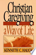Christian caregiving, a way of life