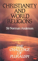 Christianity and world religions : the challenge of pluralism