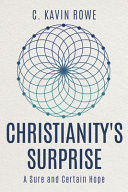 Christianity's surprise : a sure and certain hope