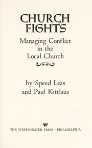 Church fights; managing conflict in the local church,