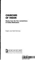 Churches of vision : stories from the five jurisdictions of United Methodism
