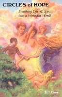 Circles of hope : breathing life and spirit into a wounded world