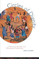 Circles of dignity : community wisdom and theological reflection