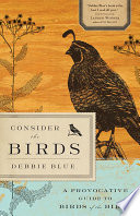 Consider the birds : a provocative guide to birds of the bible