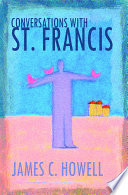 Conversations with St. Francis