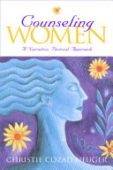 Counseling women : a narrative, pastoral approach