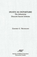 Death as departure : the Johannine descent-ascent schema