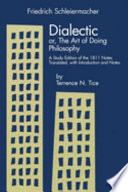 Dialectic, or, The art of doing philosophy : a study edition of the 1811 notes