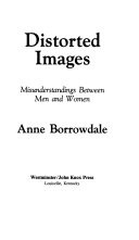 Distorted images : misunderstandings between men and women