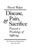 Disease, pain, and sacrifice toward a psychology of suffering
