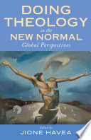 Doing theology in the new normal : global perspectives