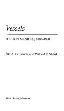 Earthen vessels : American Evangelicals and foreign missions, 1880-1980