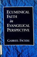 Ecumenical faith in evangelical perspective