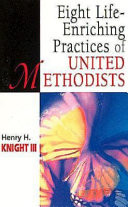 Eight life-enriching practices of United Methodists