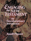 Engaging the New Testament : an interdisciplinary introduction