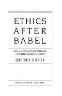 Ethics after Babel : the languages of morals and their discontents