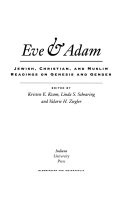 Eve and Adam : Jewish, Christian, and Muslim readings on Genesis and gender