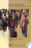 Faith on the move : toward a theology of migration in Asia