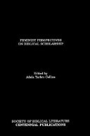 Feminist perspectives on biblical scholarship