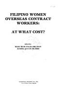 Filipino women overseas contract workers : at what cost?