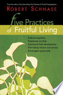 Five practices of fruitful living