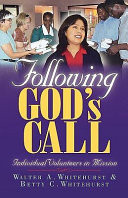 Following God's call : individual volunteers in mission