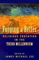 Forging a better religious education in the third millennium