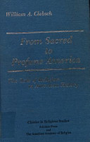 From sacred to profane America : the role of religion in American history