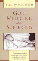 God, medicine, and suffering