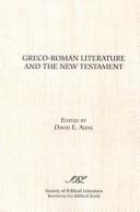 Greco-Roman literature and the New Testament : selected forms and genres
